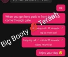 Big Booty 💋 Teraah 💦 🖤 squirt shows available 🌹 Text/Call Me "I'm Ready" - 27 - Image 8