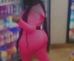 BIGGBOOTY FREAK!! SUPEGOAT! INCALLS ND OUTCALLS.