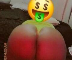 BIGGBOOTY FREAK!! SUPEGOAT! INCALLS ND OUTCALLS. - 2